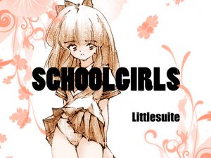 [RE216568][Littlesuite] Schoolgirls