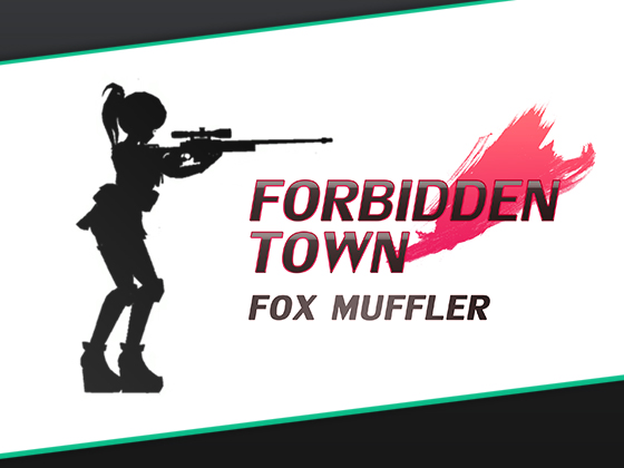 Forbidden Town By Fox Muffler Forbidden Town By Fox Muffler