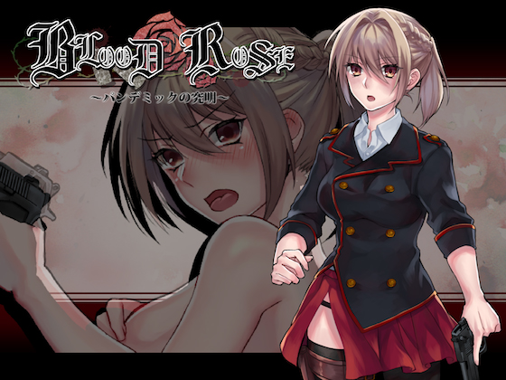 Blood Rose ~For What Lies Behind Pandemic~ By nikukyu Blood Rose ~For What Lies Behind Pandemic~ By nikukyu