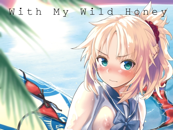 With My Wild Honey By Peth With My Wild Honey By Peth