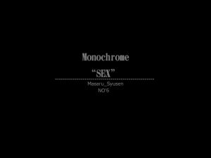 [RE257581] Monochrome “SEX” NO’6