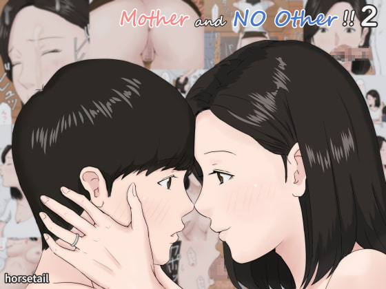 Mother and No Other!! 2 By horsetail Mother and No Other!! 2 By horsetail