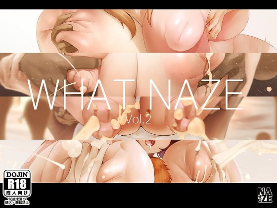 WHAT NAZE Vol.2 By NAZE Style WHAT NAZE Vol.2 By NAZE Style