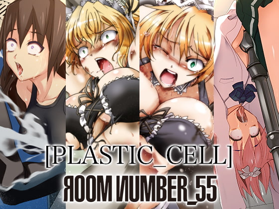 PLASTIC_CELL By Room NumbeR_55 PLASTIC_CELL By Room NumbeR_55