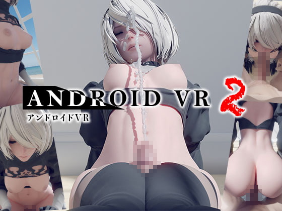 Android VR 2 By HentaiVR Android VR 2 By HentaiVR