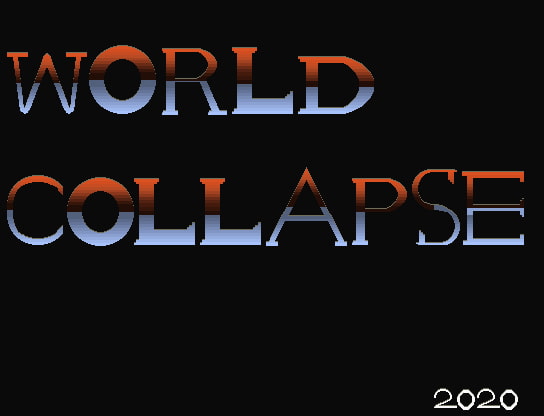 WORLD COLLAPSE By Infinite Mamio WORLD COLLAPSE By Infinite Mamio