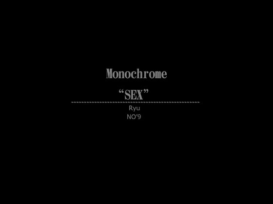 Monochrome "SEX" NO'9 By yorozu-ya Monochrome "SEX" NO'9 By yorozu-ya