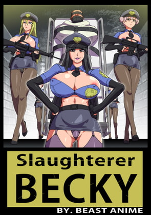 Slaughterer BECKY By Z_Factory Slaughterer BECKY By Z_Factory