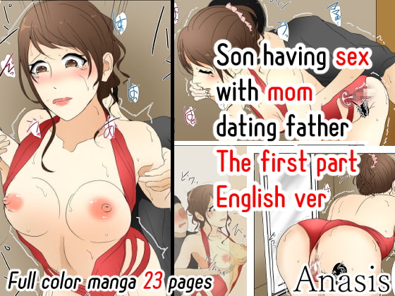 Son having sex with mom dating father The second part English ver By Sistny&Anasis Son having sex with mom dating father The second part English ver By Sistny&Anasis
