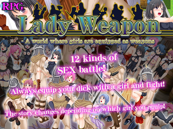 Lady Weapon - A world where girls are equipped as weapons By Summoner Veil Lady Weapon - A world where girls are equipped as weapons By Summoner Veil