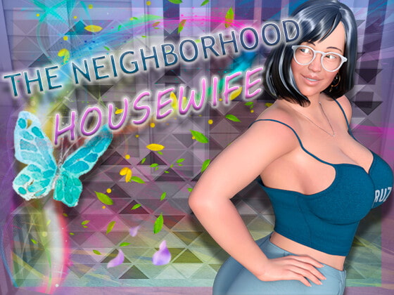 The Neighborhood Housewife By DanGames The Neighborhood Housewife By DanGames