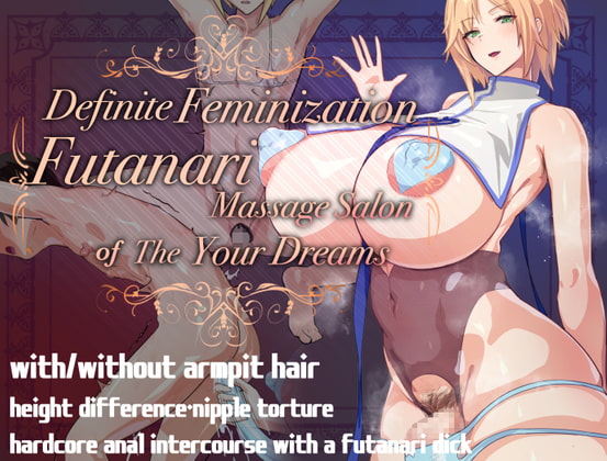 Definite Feminization: The Futanari Massage Salon of Your Dreams By SeitoEdaha Definite Feminization: The Futanari Massage Salon of Your Dreams By SeitoEdaha