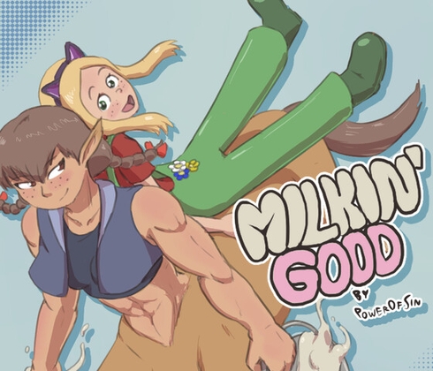 Milkin' Good By PowerOfSin Milkin' Good By PowerOfSin