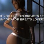 For Big Breast Lovers