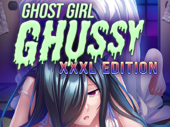 Ghost Girl Ghussy: XXXL Edition By Cherry Kiss Games Ghost Girl Ghussy: XXXL Edition By Cherry Kiss Games