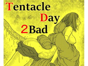 [RJ01388384] 【簡体中文版】TENTACLE DAY 2BAD 【最恐触手による最悪の責めに悶え狂う少女の悪夢】